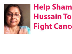 I am fundraising to help Shama Hussain to kick Cancer after 5 years of suffering