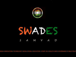 SWADES, samvad for nation building
#IAmNewIndia