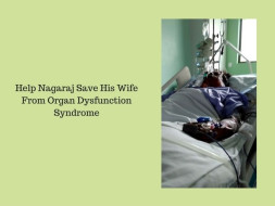 Save Nagaraj's Wife From Organ Dysfunction Syndrome