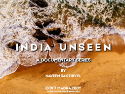 Help Naveen in Creating a Documentary Series about India!