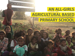 HELP US TEACH AGRICULTURE TO GIRLS IN RURAL UNNAO.
