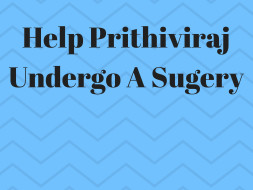Help Prithiviraj Undergo A Sugery