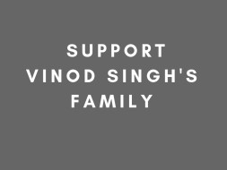 Help support Vinod Singh s family