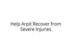 Help Arpit Come Out of Coma