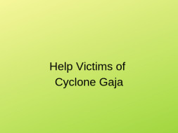 Help Victims of Pushvanam Village from Gaja Cyclone