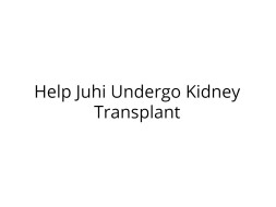 Please Help Juhi Undergo Kidney Transplant