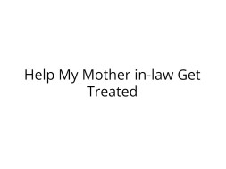 Help My Mother-in-law Get Treated for Low Blood Pressure