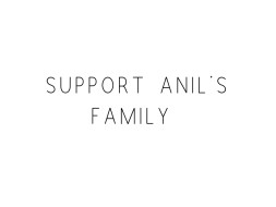 Help Anil's Family