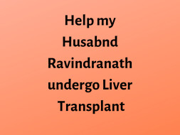 Help Ravindranath Undergo A Liver Transplant