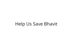 Help Bhavit Suffering from a Rare Disorder