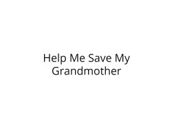 Help My Grandmother Get Treated for Kidney Dysfunction
