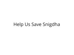 Help Snigdha Undergo Heart Surgery
