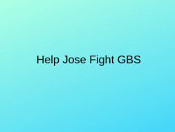 Help My Son Fight GBS