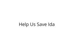 Help Ida Survive Severe Accident Injuries