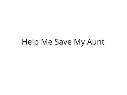 Help My Aunt Undergo an Immediate Bypass Surgery
