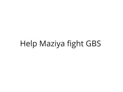 Help Maziya fight GBS