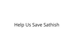 Help Sathish Recover from Severe Injuries