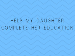 Help My Daughter to fulfil her dream to study abroad