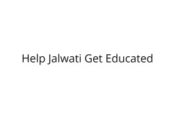 Help Jalwati Finish School