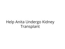 Help Anita Undergo Kidney Transplant