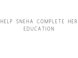 Help Sneha chase her dream
