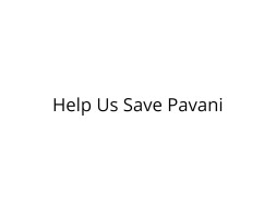 Help Pavani Recover from Severe Injuries