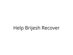 Help Brijesh Recover from Heart Stroke