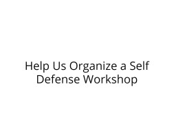 Help Us Organize a Self Defense Workshop