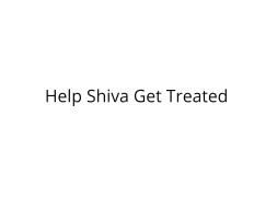 Help Shiva Undergo Kidney Transplant