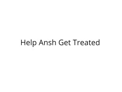 Help Ansh Fight Cancer