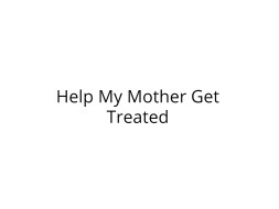 Help My Mother Fight Bone Metastases Cancer