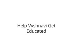 Help Vyshnavi Get Educated