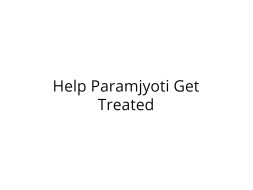 Help Paramjyoti Undergo Kidney Transplant