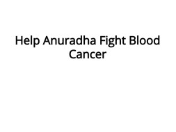 Help Anuradha Fight Blood Cancer