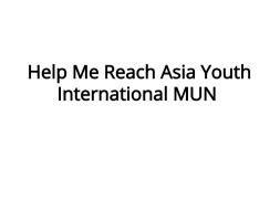 Help Me Reach Asia Youth International MUN