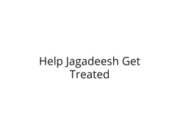 Help Jagadeesh Recover from Severe Injuries