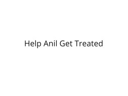 Help Anil Recover from Severe Injuries