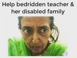 Please Help Bedridden Teacher And Her Bedridden Disabled Family