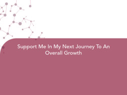 Support Me In My Next Journey To An Overall Growth