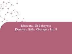 Manvata- Ek Sahayata
Donate a little, Change a lot !!!