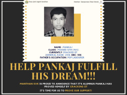 Pankaj proved himself by getting into IIT! Help him earn his education
