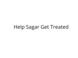 Help Sagar Fight Brain Tumor