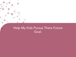 Help My Kids Pursue There Future Goal.