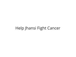Help Jhansi Fight Hodgkins Lymphoma