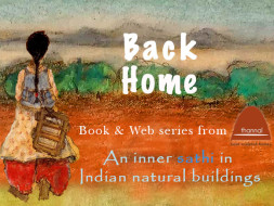 Back Home: Indian Natural Building Web Series & Book for saving Nature