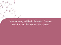 Your money will help Manish further studies and for curing his diseas