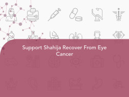 Support Shahija Recover From Eye Cancer