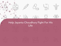 Help Jayanta Choudhury Fight For His Life