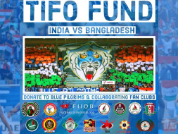 Blue Pilgrims Collaboration Tifo Fund - INDIA vs Bangladesh.