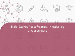 Help Sachin For a fracture in right leg and a surgery